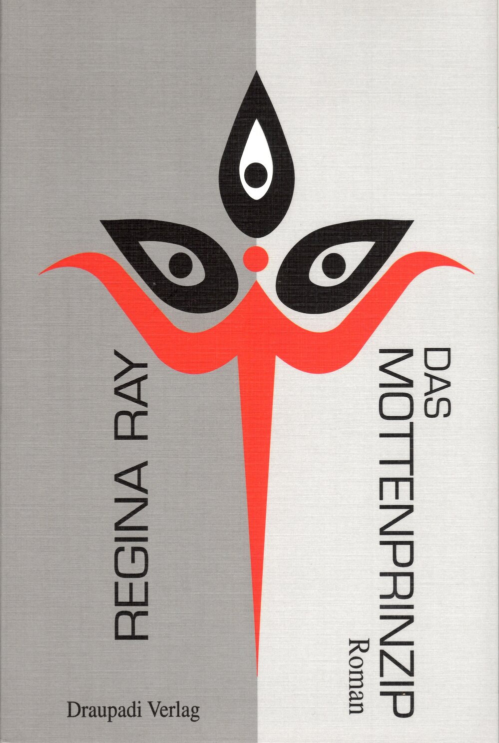 Das Mottenprinzip – Regina Ray